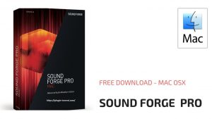 Sound Forge Pro For Mac Latest Version Free Download 2020
